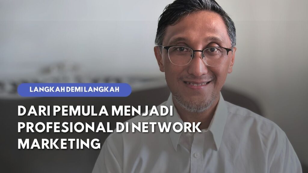 Langkah Kecil, Dampak Besar: Transformasi Hidup dalam Network Marketing Revolution